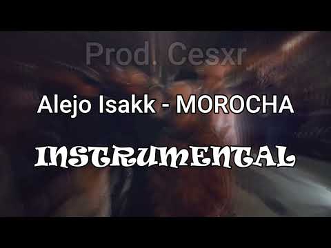 Alejo Isakk (MOROCHA) INSTRUMENTAL ORIGINAL