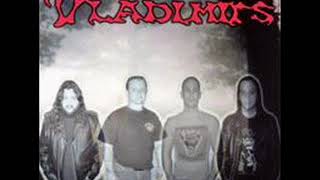 Vladimirs - Who&#39;s next the line