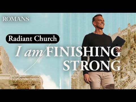 I am Finishing Strong | Romans | Aaron Burke