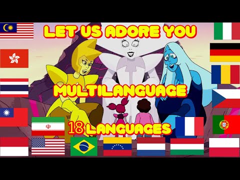 Steven universe-Let us adore you multilanguage (18 languages)