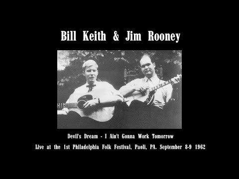 Thumbnail for Bill Keith, Jim Rooney Live 1962 at the Philadelphia Folk Festival: Devil's Dream-I Ain't Gonna Work by Eric Von Schmidt