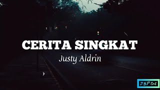 Download lagu Justy Aldrin Cerita Singkat... mp3