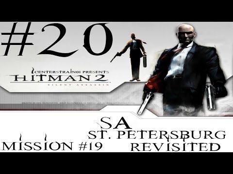 Hitman 2 - Silent Assassin HD Walkthrough - (Hitman HD Trilogy) Part 20 - Mission 19 SA