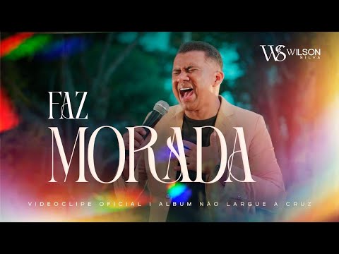 Wilson Silva - FAZ MORADA ( Clipe Oficial )