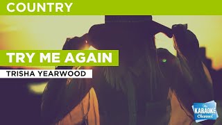 Try Me Again : Trisha Yearwood | Karaoke with Lyrics