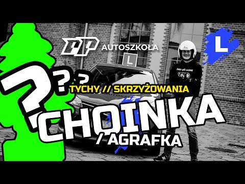 [PORADNIK] CHOINKA, AGRAFKA - jak jeździć? Nauka jazdy, egzamin prawo jazdy Tychy, PP Autoszkoła