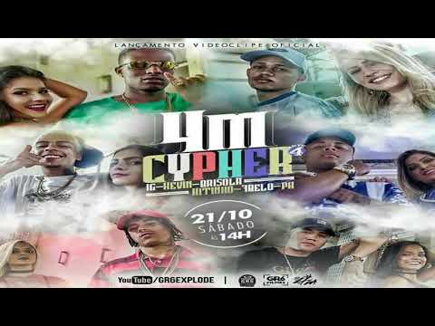 4 CYPHER 4M - Mc IG, Mc 7Belo , Mc Kevin, Mc Kitinho, Mc PH, Mc Brisola (GR6 EXPLODE AGUARDEM).