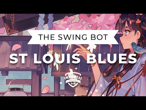 The Swing Bot - St Louis Blues (Electro Swing)