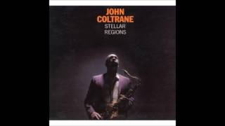 Feb.15, 1967 recording "Stellar Regions", John Coltrane