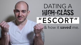 Dating an Escort & How it Saved Me