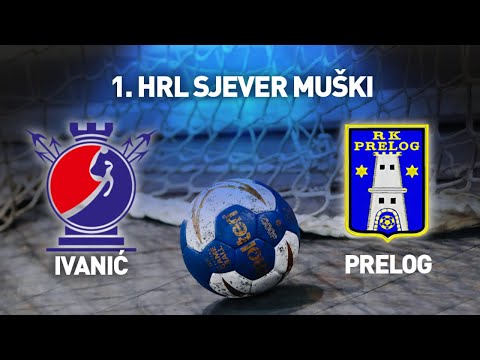 MRK Ivanić vs RK Prelog I 1. HRL Sjever - Muški