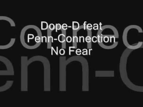 Dope-D feat Penn Connection - No Fear
