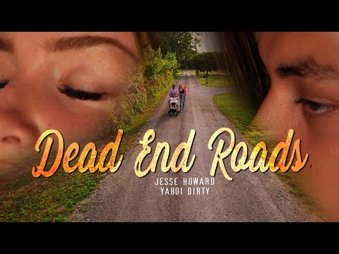 Dead End Roads - Jesse Howard feat. YaBoi Dirty