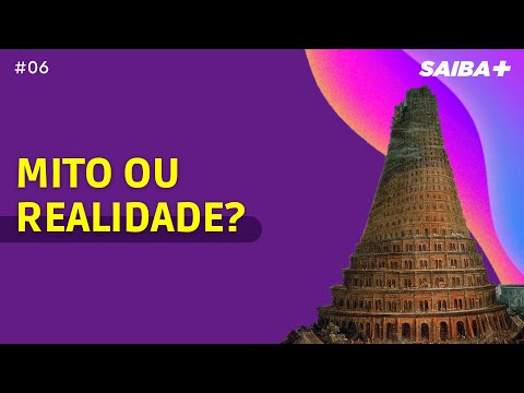 A TORRE DE BABEL realmente existiu? - Saiba Mais #06