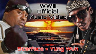 WWIII - Scarface × Yung Wun (Music Video) [Explicit]