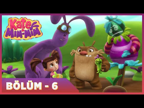 Kate ve Mim-Mim | 6. Bölüm | minika