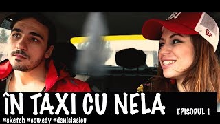 In taxi cu Nela - Episodul 1 ( cu Matei Negrescu ) video
