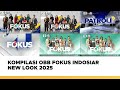 Kompilasi OBB Fokus Indosiar New Look 2025