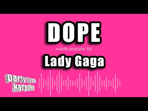 Lady Gaga - Dope (Karaoke Version)