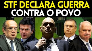 URGENTE! Ministros do STF declaram guerra contra o POVO e tudo pode piorar ainda este ano no Brasil