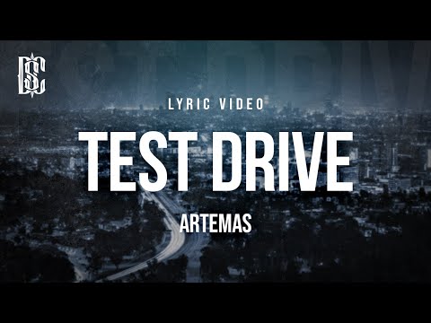 Artemas - Test Drive | Lyrics