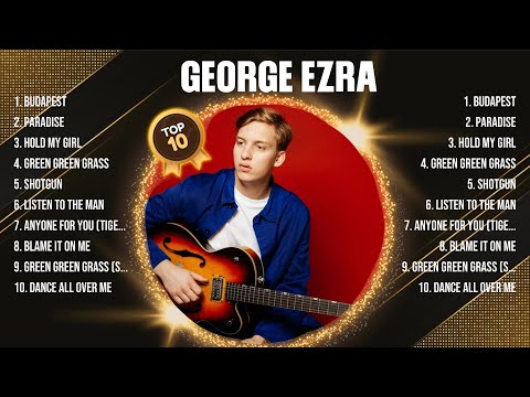 George Ezra Greatest Hits 2024 Collection - Top 10 Hits Playlist Of All Time