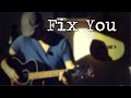 Fix You - Live Acoustic