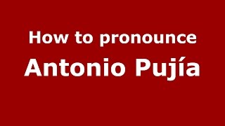 How to pronounce Antonio Pujía
