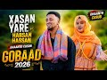 XASAN YARE FT HABSAN XASAN GOBAAD OFFICIAL VIDEO2026
