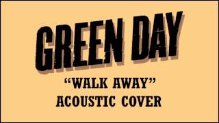 Green Day - Walk Away (Acoustic Cover)