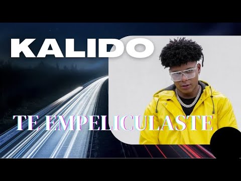 Kalido lanza "TE EMPELICULASTE", - entrevista.