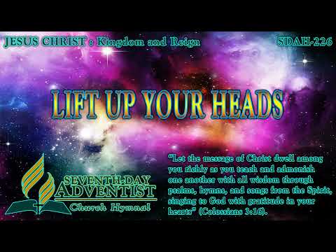 Lift Up Your Heads - Hymn No. 226 | SDA Hymnal | Instrumental | Lyrics