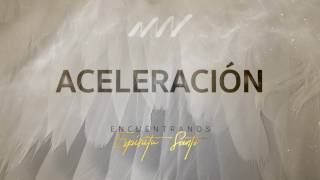 Aceleracion - Encuéntranos Espíritu Santo | New Wine