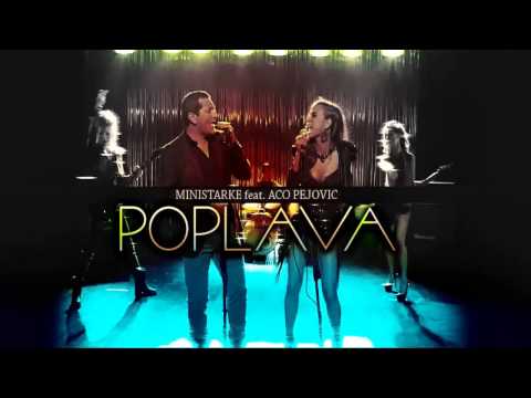 Ministarke ft. Aco Pejovic - Poplava