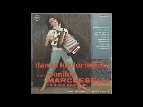 GLADIATORE valzer- LEONILDO MARCHESELLI E IL SUO QUARTETTO