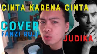 Download lagu COVER | Cinta Karena Cinta (Judika) - Fanzi Ruji mp3