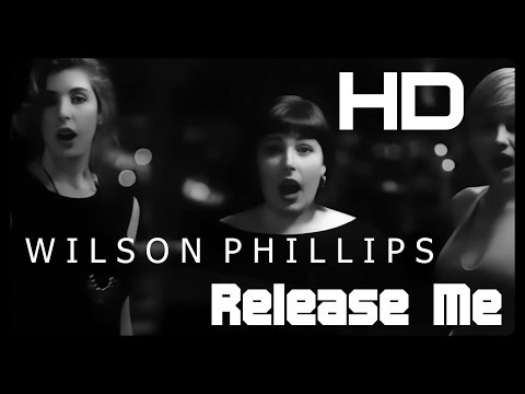 Wilson Phillips - Release Me (Official 4K Video 1990)