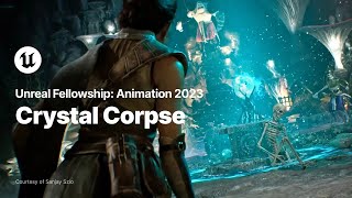 Crystal Corpse | Unreal Fellowship: Animation 2023 | Unreal Engine