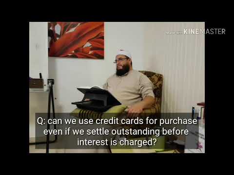 Q&A: Can we use credit cards when we settle before INTEREST is charged? By Sheikh Zoubir Bouchikhi