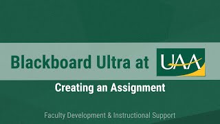 Blackboard Ultra at UAA: Creating an Assignment