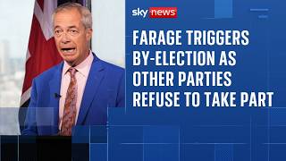Farage triggers by-election as other parties refuse to take part