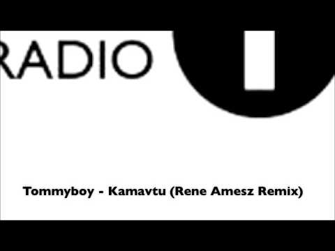 Tommyboy - Kamavtu (Rene Amesz remix)
