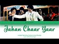 Jahan Chaar Yaar Mil Jaayen Vahan Raat Ho Gulzaar Song With Lyrics In Hindi English And Romanised