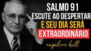 Escute Isto ao Despertar e Desperte uma Autoconfiança Inquebrantável com o Salmo 91 | Napoleon Hill