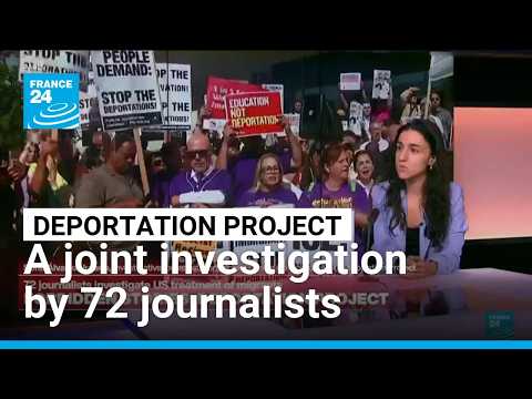 Deportation project: 72 journalists investigate US treatment of migrants