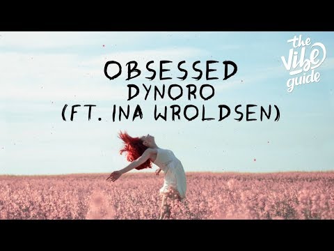 Dynoro x Ina Wroldsen - Obsessed (Lyrics)