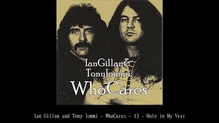 Ian Gillan and Tony Iommi   WhoCares   13   Hole in My Vest