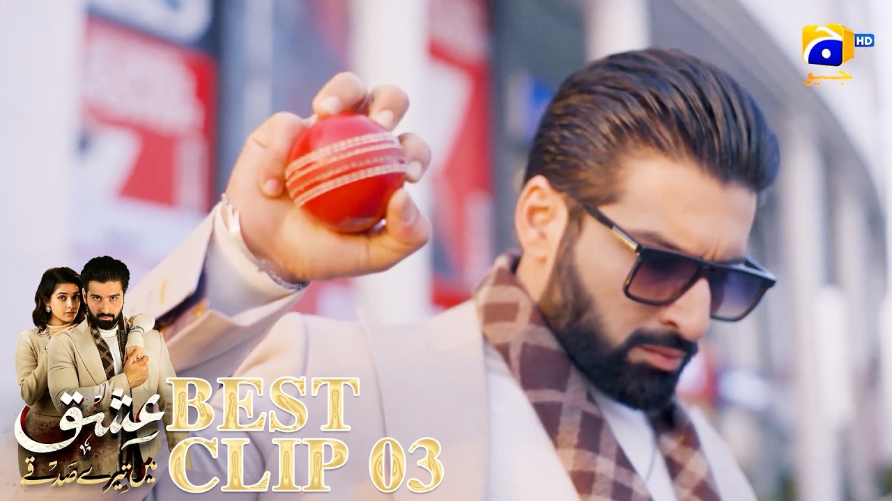 Ishq Mein Tere Sadqay | Best Clip 03 | Muneeb Butt - Anika Zulfikar | Har Pal Geo