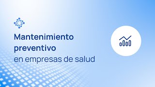 La importancia del mantenimiento preventivo en la industria de salud