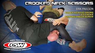 Crooked Neck Scissors - Leg Choke - Neck Crank